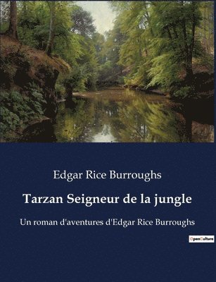 Edgar Rice Burroughs - Tarzan Seigneur de la jungle, Häftad