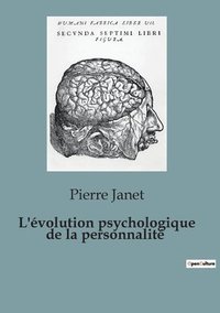 bokomslag L'evolution psychologique de la personnalite