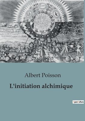 bokomslag L'initiation alchimique