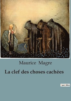 La clef des choses cachees 1