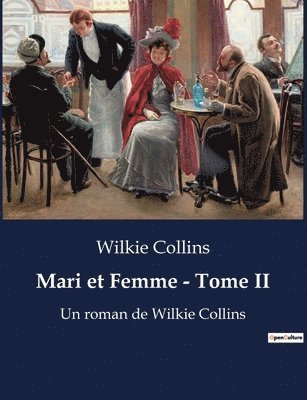 Wilkie Collins - Mari et Femme - Tome II, Häftad