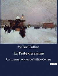 bokomslag La Piste du crime
