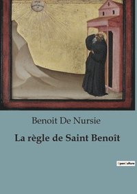 bokomslag La regle de Saint Benoit