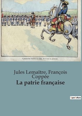 Jules Lemaître, François Coppée - patrie française, Häftad