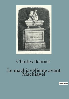 bokomslag Le machiavlisme avant Machiavel