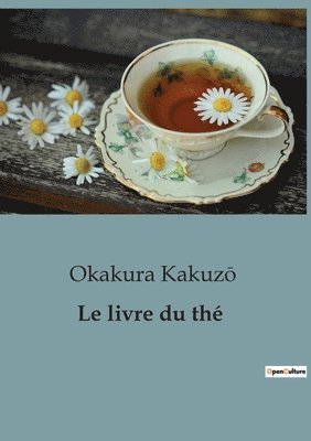 Okakura Kakuzō - livre du thé, Häftad