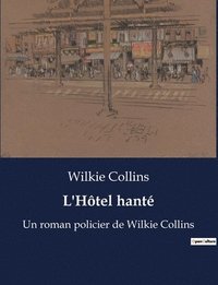 bokomslag L'Hôtel hanté