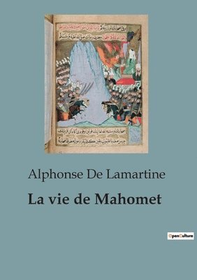 La vie de Mahomet 1