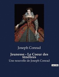 bokomslag Jeunesse - Le Coeur des ténèbres