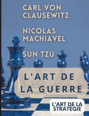 L'ART DE LA GUERRE, suivi par L'ART DE LA STRATÉGIE