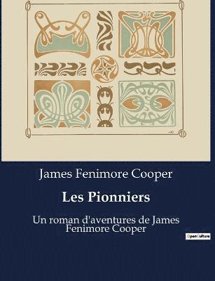 Les Pionniers 1