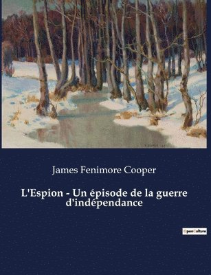 L'Espion - Un pisode de la guerre d'indpendance 1