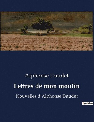 Lettres de mon moulin 1