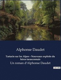 bokomslag Tartarin sur les Alpes - Nouveaux exploits du héros tarasconnais