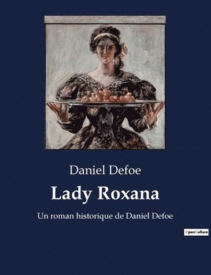 Lady Roxana 1