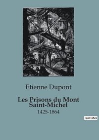 bokomslag Les Prisons du Mont Saint-Michel