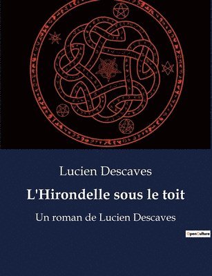 L'Hirondelle sous le toit 1