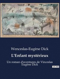 bokomslag L'Enfant mystérieux