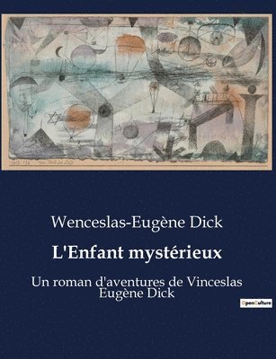 bokomslag L'Enfant mysterieux