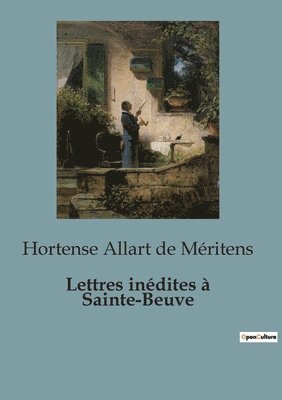 Lettres inedites a Sainte-Beuve 1