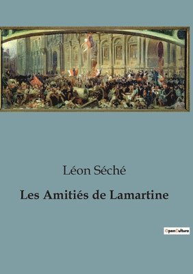 bokomslag Les Amitiés de Lamartine