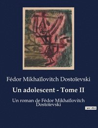 bokomslag Un adolescent - Tome II
