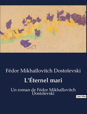 bokomslag L'Éternel mari