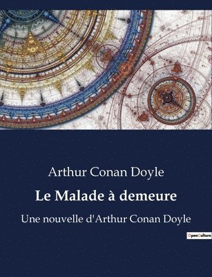 Le Malade  demeure 1