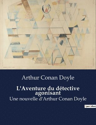 bokomslag L'Aventure du dtective agonisant