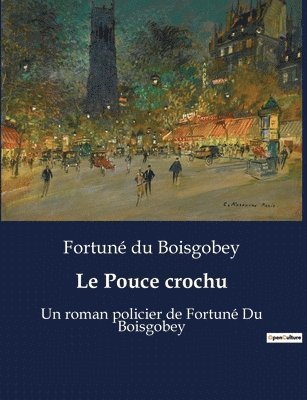 bokomslag Le Pouce crochu