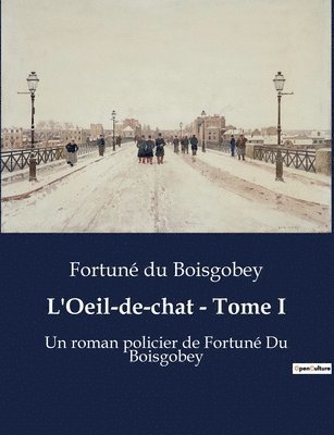 bokomslag L'Oeil-de-chat - Tome I