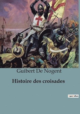 bokomslag Histoire des croisades