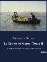 bokomslag Le Comte de Moret - Tome II
