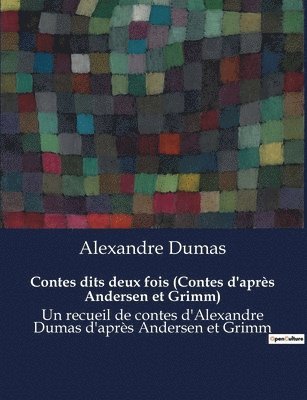 bokomslag Contes dits deux fois (Contes d'après Andersen et Grimm)