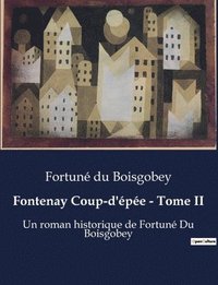 bokomslag Fontenay Coup-d'epee - Tome II