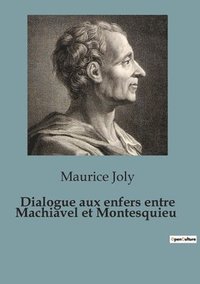 bokomslag Dialogue aux enfers entre Machiavel et Montesquieu