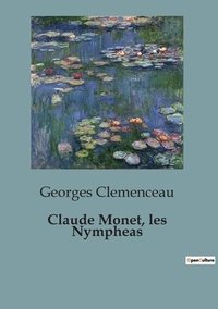 bokomslag Claude Monet, les Nympheas