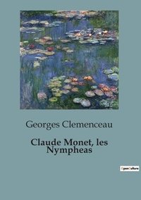 bokomslag Claude Monet, les Nympheas