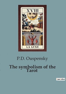 The symbolism of the Tarot 1