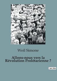 bokomslag Allons-nous vers la Revolution Proletarienne ?