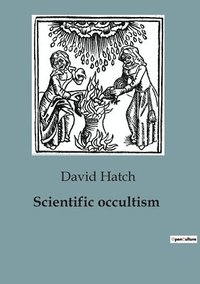 bokomslag Scientific occultism