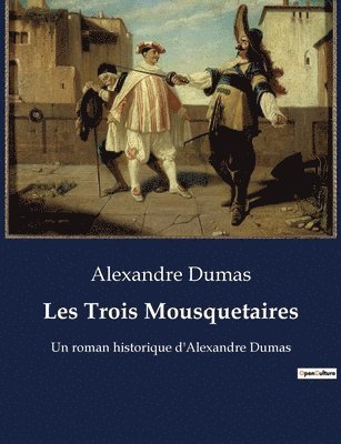 Alexandre Dumas - Les Trois Mousquetaires, Häftad