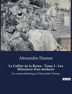 Le Collier de la Reine - Tome I - Les Memoires d'un medecin 1