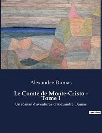 bokomslag Comte de Monte-Cristo - Tome I