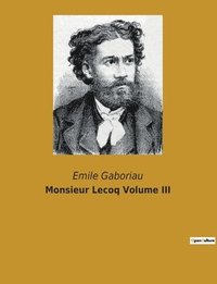 bokomslag Monsieur Lecoq Volume III