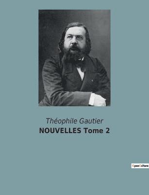 Théophile Gautier - NOUVELLES Tome 2, Häftad