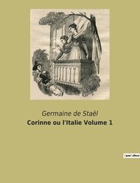 bokomslag Corinne ou l'Italie Volume 1
