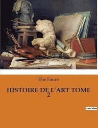 bokomslag Histoire de l'Art Tome 2