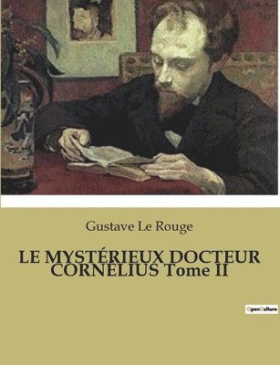 Gustave Le Rouge - MYSTÉRIEUX DOCTEUR CORNÉLIUS Tome II, Häftad