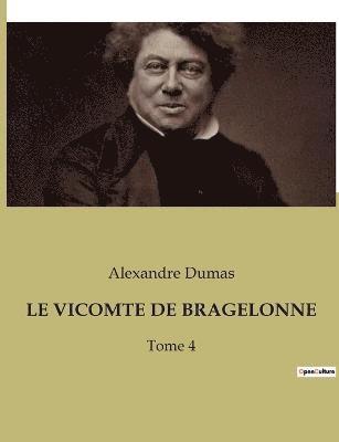 Le Vicomte de Bragelonne 1